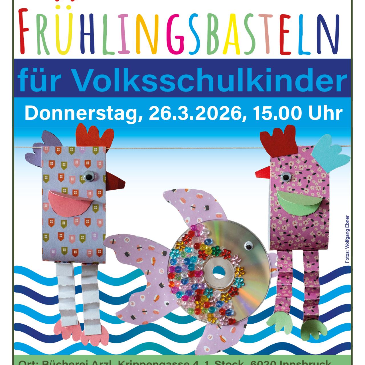 Plakat Basteln Volksschulkinder Hennen und Fisch